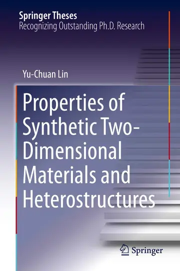 Cover of Properties of Synthetic Two-Dimensional Materials and Heterostructures