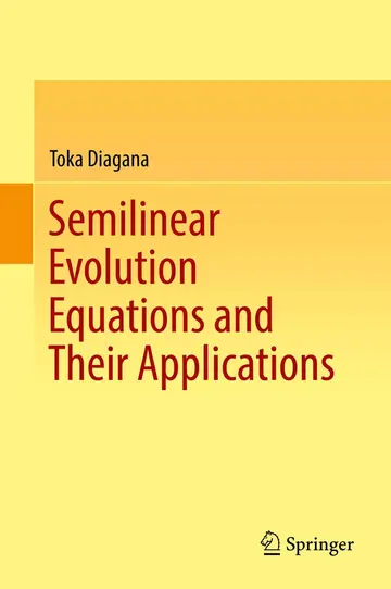 Cover of Semilinear Evolution Equations and Their Applications