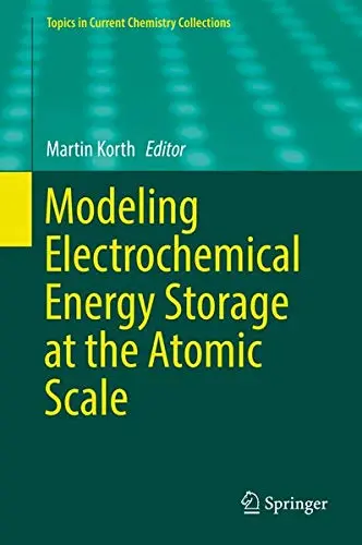 Cover of Modeling Electrochemical Energy Storage at the Atomic Scale