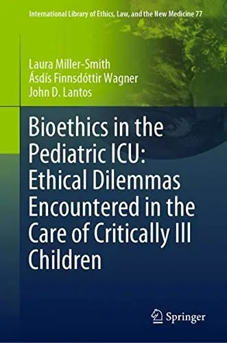 Cover of Bioethics in the Pediatric ICU