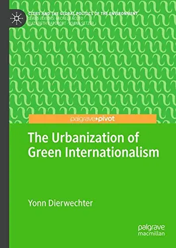 Cover of The Urbanization of Green Internationalism