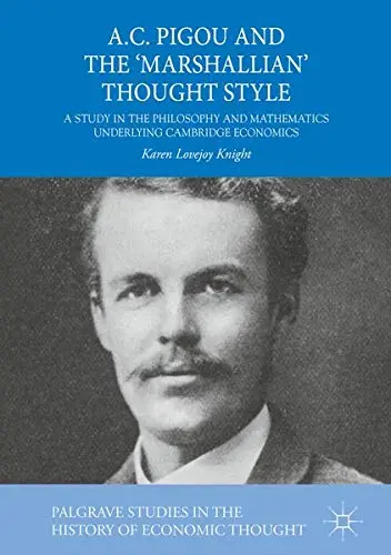 Cover of A.C. Pigou and the 'Marshallian' Thought Style