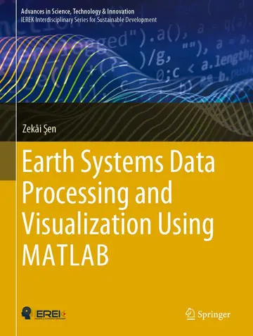Cover of Earth Systems Data Processing and Visualization Using MATLAB