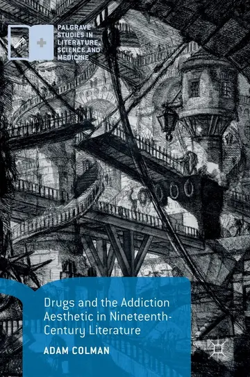 Cover of Drugs and the Addiction Aesthetic in Nineteenth-Century Literature