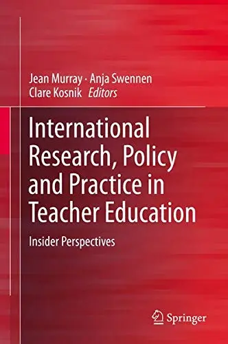 Cover of International Research, Policy and Practice in Teacher Education