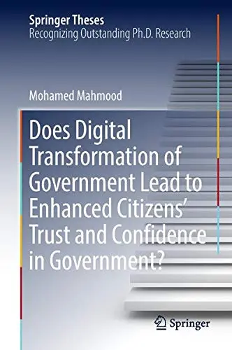 Cover of Does Digital Transformation of Government Lead to Enhanced Citizens’ Trust and Confidence in Government?