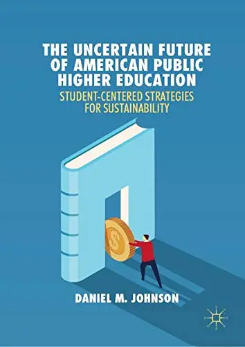 Cover of The Uncertain Future of American Public Higher Education