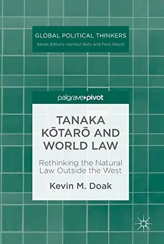 Cover of Tanaka Kōtarō and World Law