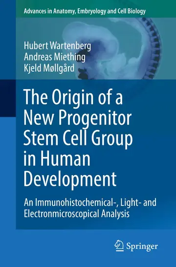 Cover of The Origin of a New Progenitor Stem Cell Group in Human Development