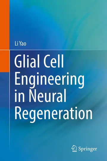 Cover of Glial Cell Engineering in Neural Regeneration