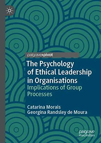 Cover of The Psychology of Ethical Leadership in Organisations
