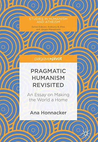 Cover of Pragmatic Humanism Revisited
