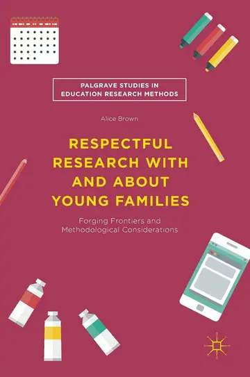 Cover of Respectful Research with and About Young Families