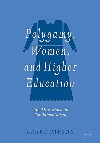 Cover of Polygamy, Women, and Higher Education