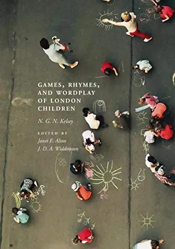 Cover of Games, Rhymes, and Wordplay of London Children