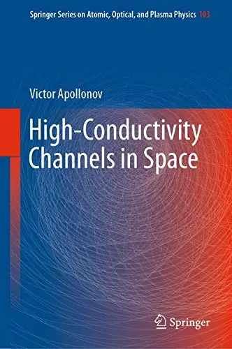 Cover of High-Conductivity Channels in Space