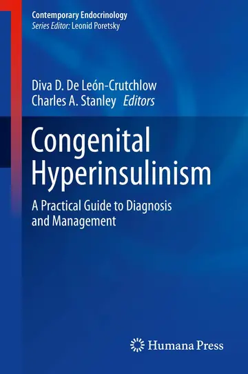 Cover of Congenital Hyperinsulinism A Practical Guide to Diagnosis and Management (Hb 2019)