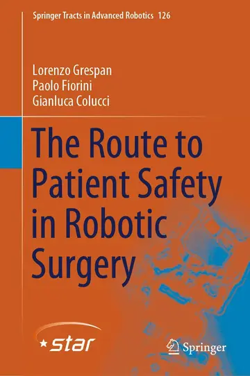 Cover of The Route to Patient Safety in Robotic Surgery