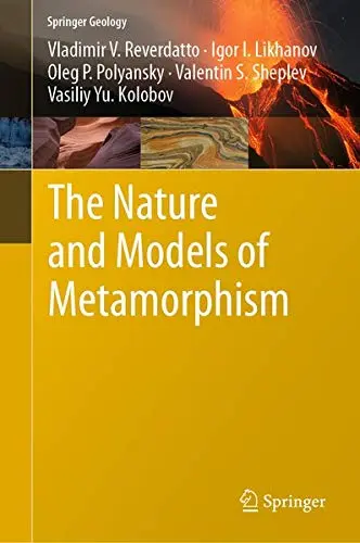 Cover of The Nature and Models of Metamorphism