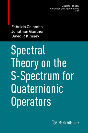 Cover of Spectral Theory on the S-Spectrum for Quaternionic Operators