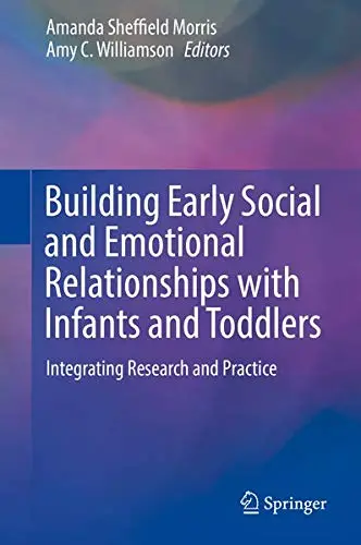 Cover of Building Early Social and Emotional Relationships with Infants and Toddlers