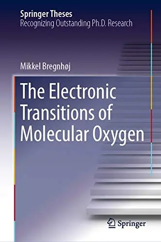 Cover of The Electronic Transitions of Molecular Oxygen