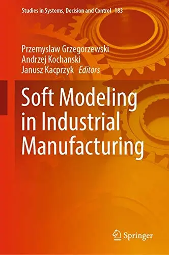 Cover of Soft Modeling in Industrial Manufacturing