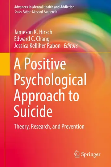 Cover of A Positive Psychological Approach to Suicide