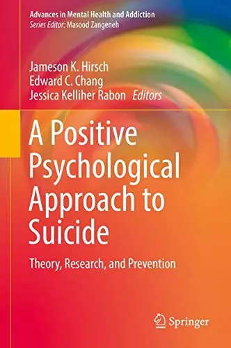 Cover of A Positive Psychological Approach to Suicide