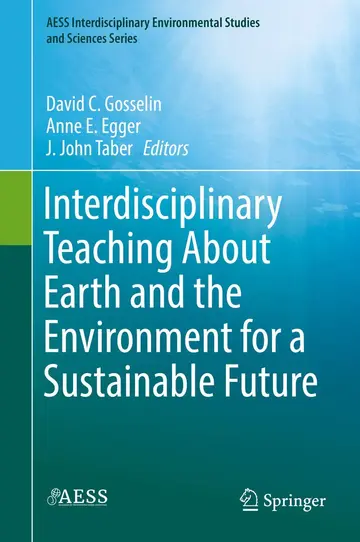 Cover of Interdisciplinary Teaching About Earth and the Environment for a Sustainable Future