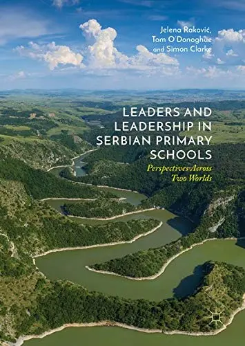 Cover of Leaders and Leadership in Serbian Primary Schools