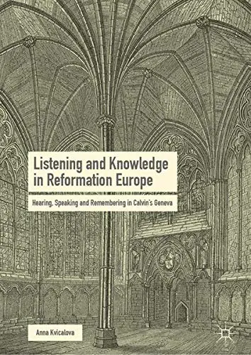Cover of Listening and Knowledge in Reformation Europe