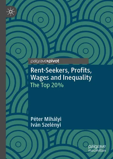 Cover of Rent-Seekers, Profits, Wages and Inequality