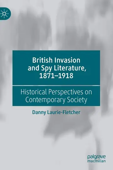 Cover of British Invasion and Spy Literature, 1871–1918