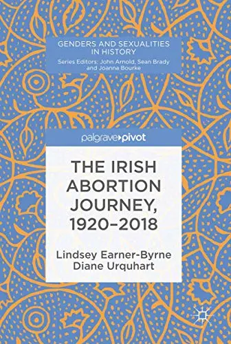 Cover of The Irish Abortion Journey, 1920–2018