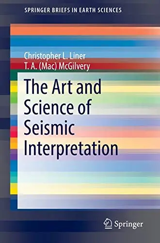 Cover of The Art and Science of Seismic Interpretation