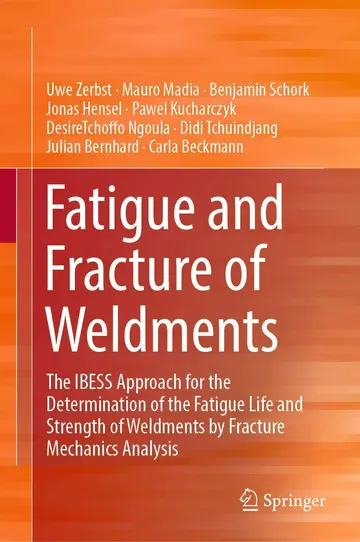 Cover of Fatigue and Fracture of Weldments