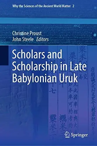 Cover of Scholars and Scholarship in Late Babylonian Uruk