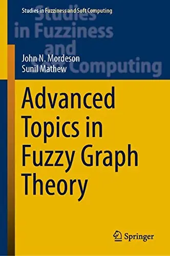 Cover of Advanced Topics in Fuzzy Graph Theory