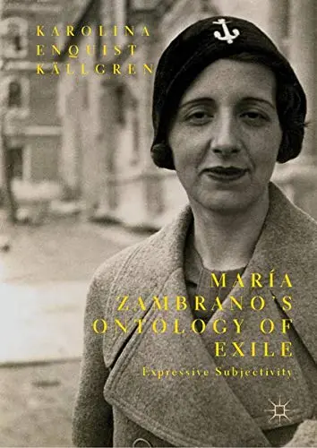 Cover of María Zambrano’s Ontology of Exile