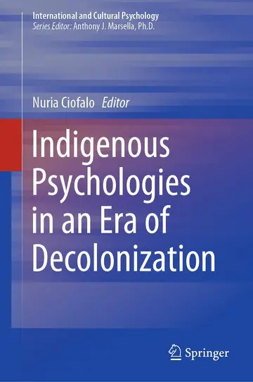 Cover of Indigenous Psychologies in an Era of Decolonization