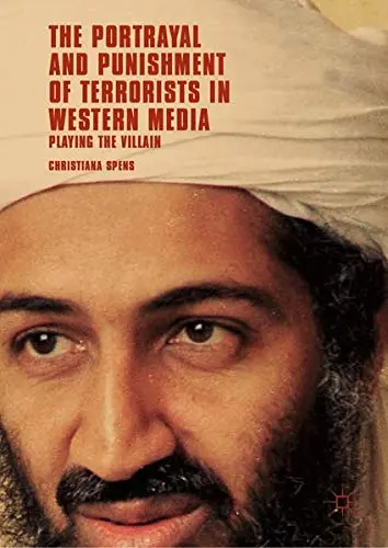 Cover of The Portrayal and Punishment of Terrorists in Western Media
