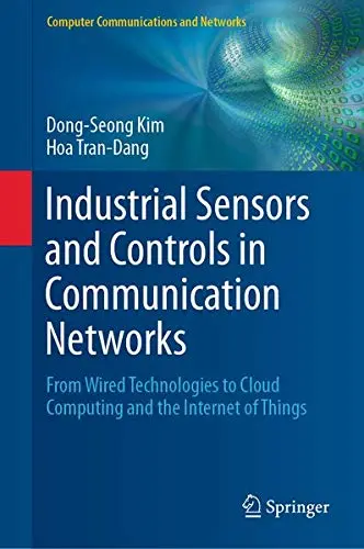 Cover of Industrial Sensors and Controls in Communication Networks