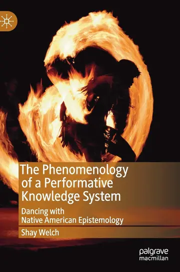 Cover of The Phenomenology of a Performative Knowledge System