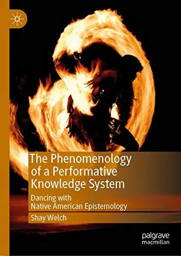 Cover of The Phenomenology of a Performative Knowledge System