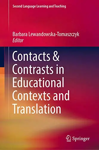 Cover of Contacts and Contrasts in Educational Contexts and Translation