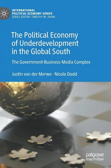 Cover of The Political Economy of Underdevelopment in the Global South