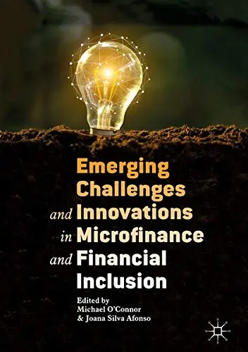 Cover of Emerging Challenges and Innovations in Microfinance and Financial Inclusion