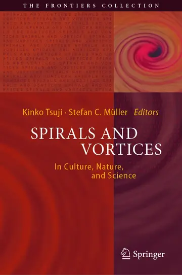 Cover of Spirals and Vortices in Culture Nature and Science (Hb 2019)