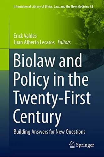 Cover of Biolaw and Policy in the Twenty-First Century